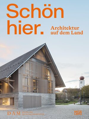 cover image of Schön hier. Architektur auf dem Land